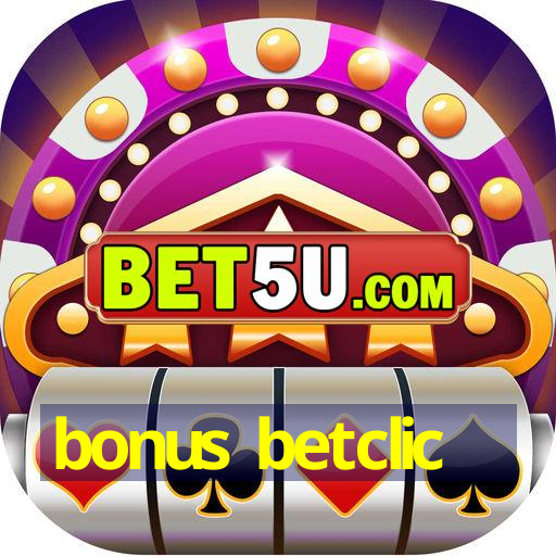 bonus betclic